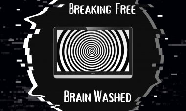 Brain Washed | Breaking Free Podcast