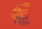 TAUREN WELLS PRESENTS GOOD FRIDAY ON THE SQUARE