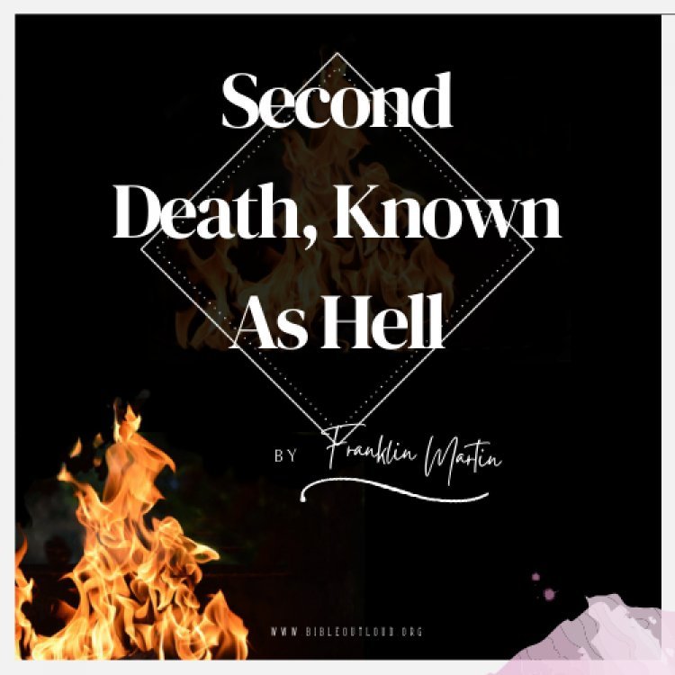 Second Death, Known As Hell.