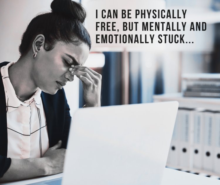 Mentally and Emotionally Stuck